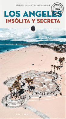 LOS ANGELES INSOLITA Y SECRETA