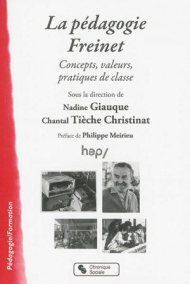 LA PEDAGOGIE FREINET. CONCEPTS, VALOURS, PRACTIQUES DE CLASSE