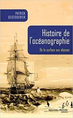 HISTOIRE DE L'OCEANOGRAPHIE DE LA SURFACE AUXABYSSES - 2015
