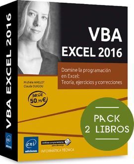 VBA EXCEL 2016. PACK DE 2 LIBROS. DOMINE LA PROGRAMACIÓN EN EXCEL. TEORÍA, EJERCICIOS Y CORRECCIONES