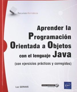 APRENDER LA PROGRAMACIÓN ORIENTADA A OBJETOS CON EL LENGUAJE JAVA