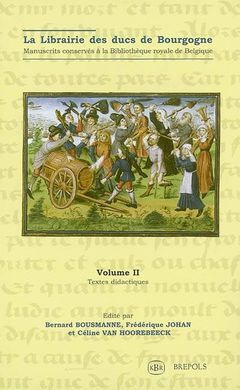 LA LIBRAIRIE DES DUCS DE BOURGOGNE. MANUSCRITS CONSERVÉS À LA BIBLIOTHÈQUE ROYALE DE BELGIQUE. VOL. 2º