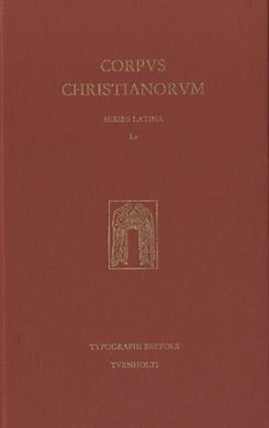 CORPUS CHRISTIANORUM SERIES LATINA (CCSL 108G)