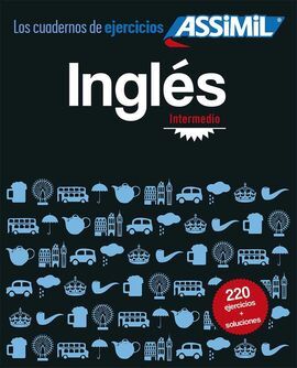 INGLES - INTERMEDIO. CUADERNOS DE EJERCICIOS