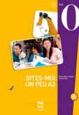 DITES-MOI UN PEU... A2  (LIVRE DE L'ÉLÈVE)