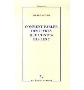 COMMENT PARLER DES LIVRES QUE L'ON A PAS LUS