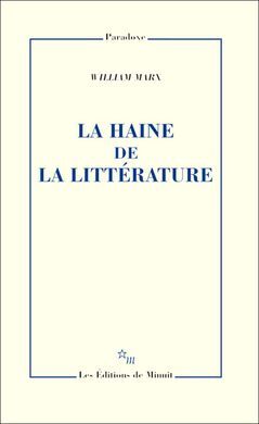 LA HAINE DE LA LITTÉRATURE