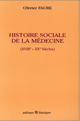 HISTOIRE SOCIALE DE LA ME´DECINE