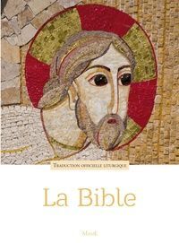 LA BIBLE (TRADUCTION LITURGIQUE)