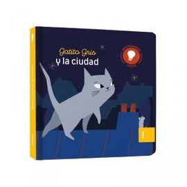 MIS PRIMERAS LUCES : GATITO GRIS Y LA CIUDAD