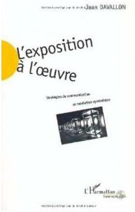L'EXPOSITION A L'OEUVRE