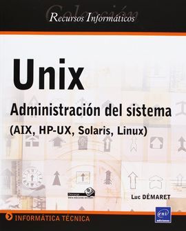 UNIX ADMINISTRACION DEL SISTEMA AIX HP UX SOLARIS LINUX