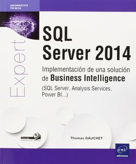 SQL SERVER 2014. IMPLEMENTACIÓN DE UNA SOLUCIÓN DE BUSSINES INTELLIGENCE