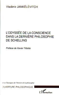 L´ODYSÉE DE LA CONSCIENCE DANS LA DERNIÈRE PHILOSOPHIE DE SCHELLING