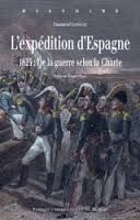L'EXPÉDITION D'ESPAGNE. 1823: DE LA GUERRE SELON LA CHARTE