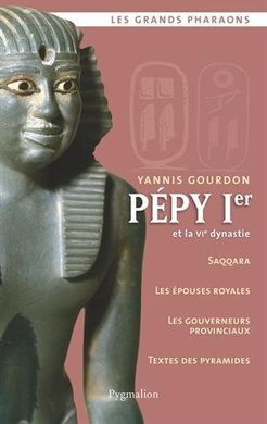 PÉPY IER ET LA VIE DYNASTIE