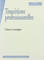 TRANSITIONS PROFESSIONNELLES: CHOIX ET STRATEGIES
