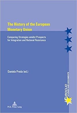 THE HISTORY OF THE EUROPEAN MONETARY UNION
