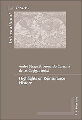 HIGHLIGHTS ON REINSURANCE HISTORY