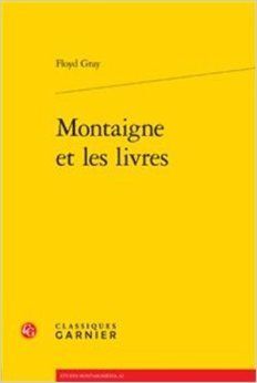 MONTAIGNE ET LES LIVRES