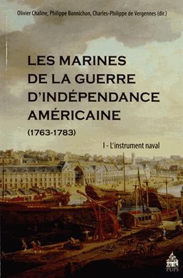 LES MARINES DE LA GUERRE D'INDÃPENDANCE AMÃRICAINE 1763-1783