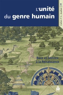 L'UNITÉ DU GENRE HUMAIN: RACE ET HISTOIRE À LA RENAISSANCE