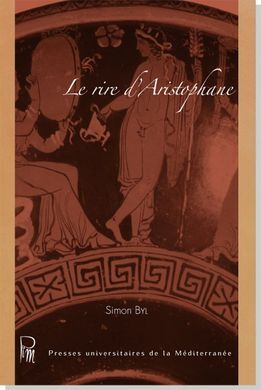 LE RIRE D'ARISTOPHANE (CAHIERS DU GITA 17)
