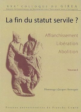 LA FIN DU STATUT SERVILE AFFRANCHISSEMENT