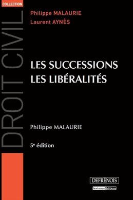 LES SUCCESSIONS, LES LIBÉRALITÉS (DROIT CIVIL)
