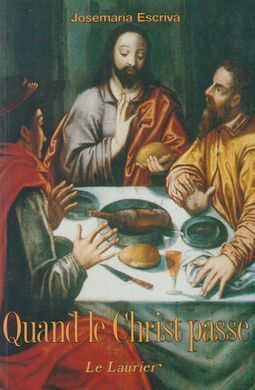 QUAND LE CHRIST PASSE