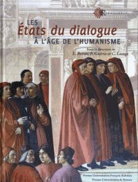LES ÉTATS DU DIALOGUE À L'ÂGE DE L'HUMANISME