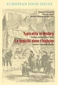 TYPICALITY IN HISTORY LA TYPICITE DANS L'HISTOIRE: TRADITION, INNOVATION, AND TERROIR