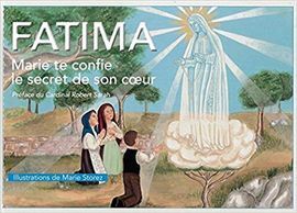FATIMA : MARIE TE CONFIE LE SECRET DE SON COEUR