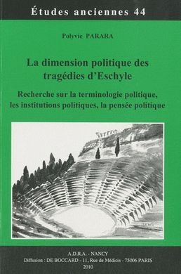 LA DIMENSION POLITIQUE DES TRAGÉDIES D'ESCHYLE