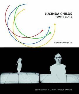 LUCINDA CHILDS: TEMPS/DANSE