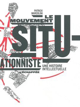 LE MOUVEMENT SITUATIONNISTE
