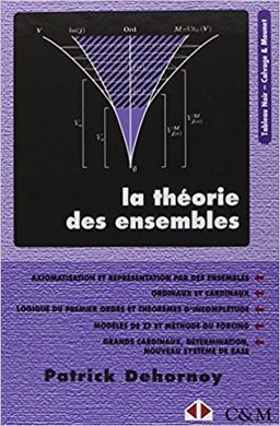 LA THÉORIE DES ENSEMBLES : INTRODUCTION À UNE THÉORIE DE L'INFINI ET DES GRANDS CARDINAUX