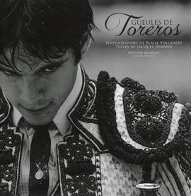 GUEULES DE TOREROS. ROSTROS DE TOREROS