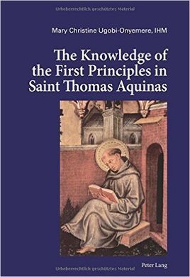 THE KNOWLEDGE OF THE FIRST PRINCIPLES IN SAINT THOMAS AQUINAS