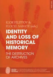 IDENTITY AND LOSS OF HISTORICAL MEMORY