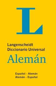 LANGENSCHEIDT DICCIONARIO UNIVERSAL ALEMÁN: ESPAÑOL-ALEMÁN/ALEMÁN-ESPAÑOL
