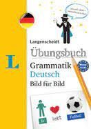GRAMMATIK DEUTSCH UBUNGSBUCH NIVEL A1-B2BILD FUR BILD EJERCICI