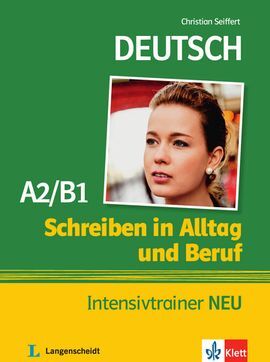 SCHREIBEN ALLTAG BERUF NEU INTEN A2/B1