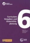 CURRICULARE VORGABEN UND UNTERRICHTS-PLANUNG