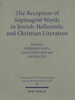 THE RECEPTION OF SEPTUAGINT WORDS IN JEWISH-HELLENISTIC AND CHRISTIAN LITERATURE