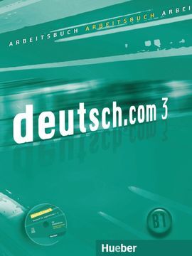 DEUTSCH.COM.3.ARBEITSBUCH+CD(L.EJE.+CD)