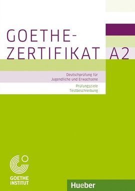ZERTIFIKAT A2 PRUEFUNGSZIELE