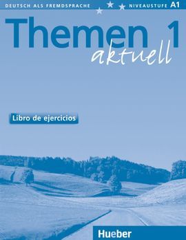 THEMEN 1 AKTUELL. ARBEITSBUCH (LIBRO EJERCICIOS ESP.)