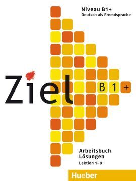ZIEL B1+LOESUNGEN (SOLUCIONES)