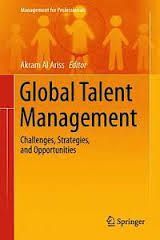 GLOBAL TALENT MANAGEMENT: CHALLENGES, STRATEGIES, AND OPPORTUNITIES